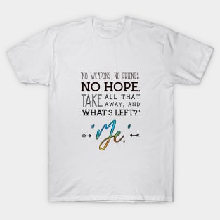 Buffy Quote T-Shirt